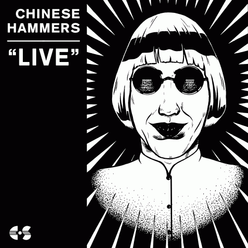 Chinese Hammers : ''Live''